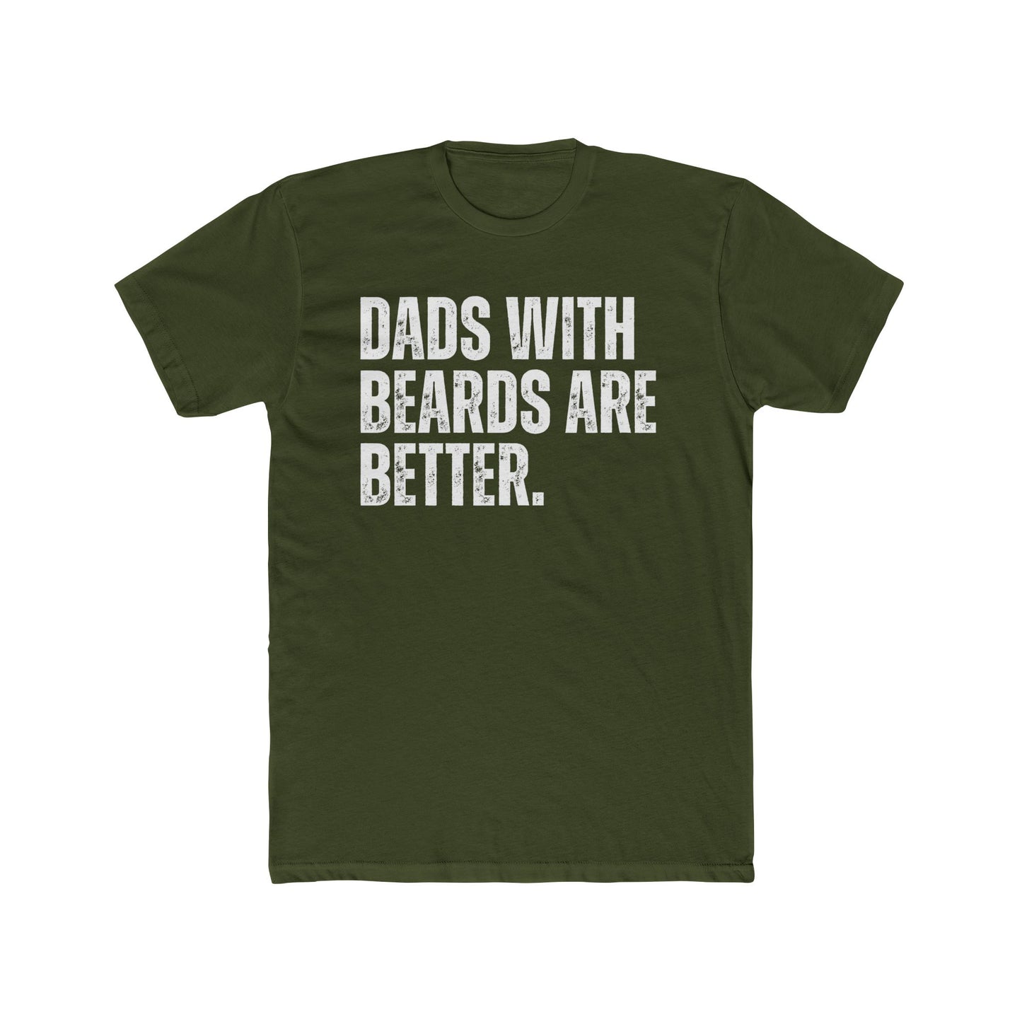 "Dads with Beards Are Better" Funny Beard Dad T-Shirt – Perfect Gift for Bearded Fathers!