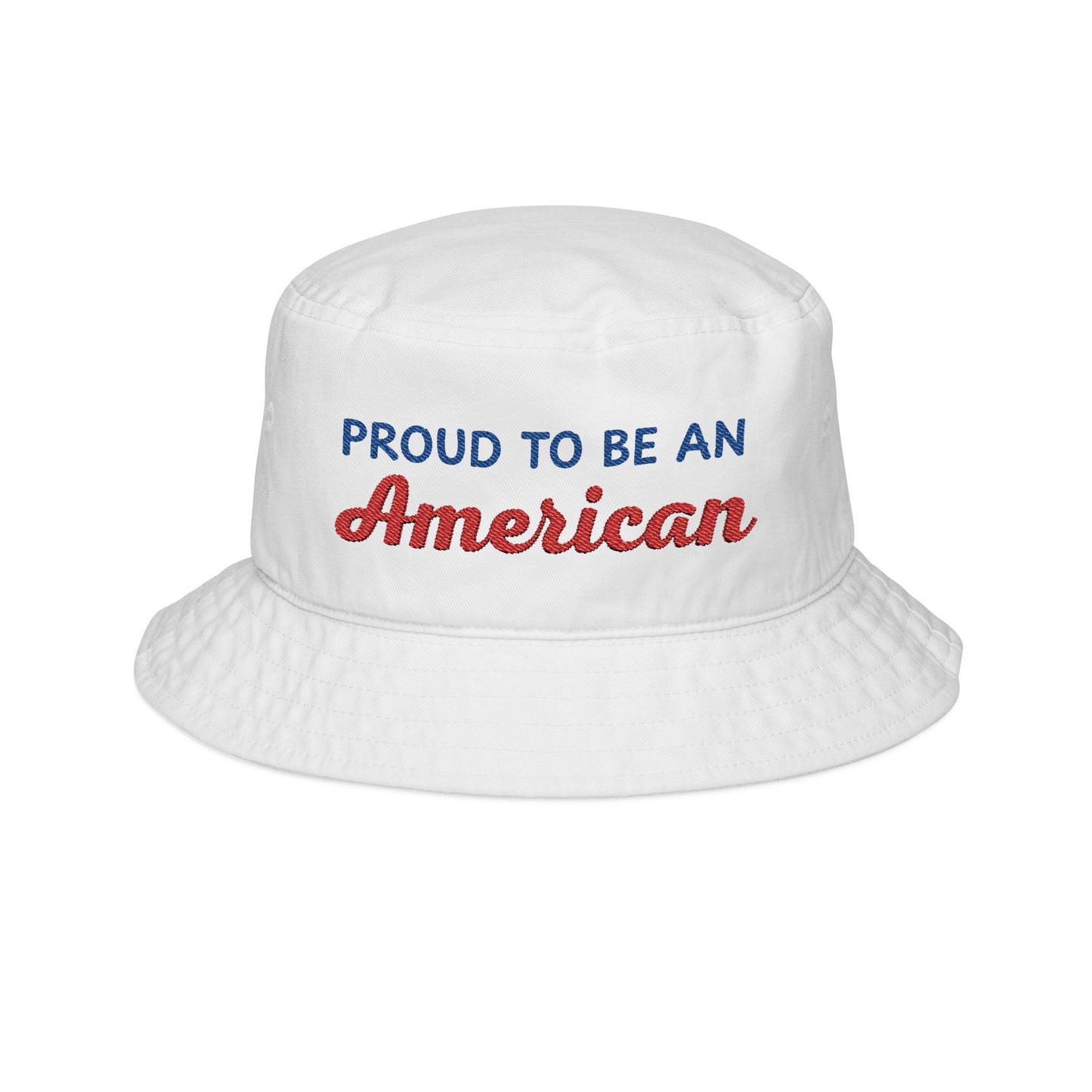 "Proud To Be An American" Embroidered Bucket Hat