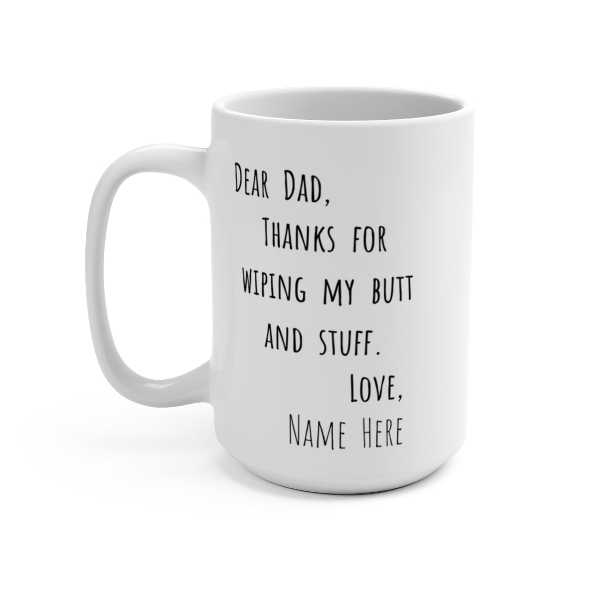 "Dear Dad" Funny Father Gift Mug - White